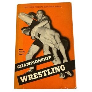 Championship Wrestling (V-Five Association Physical Education Manual) Hardcover